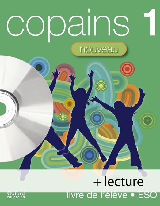 COPAINS NOUVEAU 1. PACK (LIVRE DE L'ÉLÈVE + LECTURE/CD-AUDIO) | 9788467335156 | ANNA LISE GORDON/DANIÈLE BOURDAIS/SONIA GARCÍA CALLEJO/SUE FINNIE | Llibreria Online de Banyoles | Comprar llibres en català i castellà online