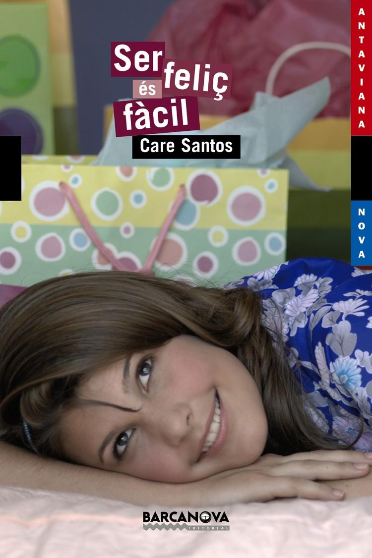 SER FELIÇ ÉS FÀCIL | 9788448921125 | SANTOS, CARE | Llibreria Online de Banyoles | Comprar llibres en català i castellà online