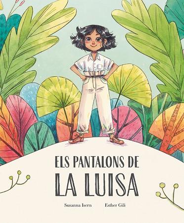 ELS PANTALONS DE LA LUISA | 9788410074859 | SUSANNA ISERN | Llibreria L'Altell - Llibreria Online de Banyoles | Comprar llibres en català i castellà online - Llibreria de Girona