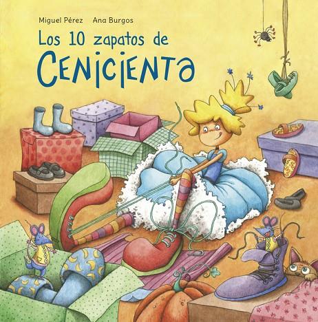 LOS 10 ZAPATOS DE CENICIENTA | 9788448845032 | PEREZ, MIGUEL/BURGOS, ANA | Llibreria Online de Banyoles | Comprar llibres en català i castellà online