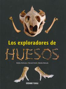 EXPLORADORES DE HUESOS, LOS | 9786074002652 | NISHIZAWA, M / ONISHI, N / MOTOKO, M | Llibreria Online de Banyoles | Comprar llibres en català i castellà online