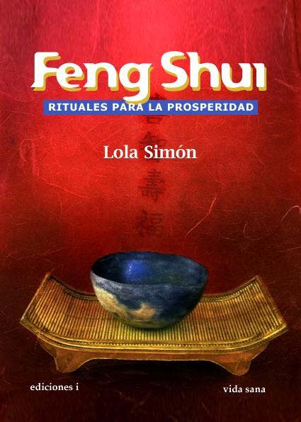 FENG SHUI, RITUALES PARA LA PROS | 9788496851689 | SIMON, LOLA | Llibreria Online de Banyoles | Comprar llibres en català i castellà online