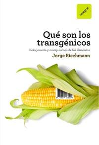 QUE SON LOS TRANSGENICOS | 9788492981359 | RIECHMANN, JORGE | Llibreria Online de Banyoles | Comprar llibres en català i castellà online