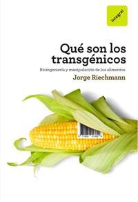 QUE SON LOS TRANSGENICOS | 9788492981359 | RIECHMANN, JORGE | Llibreria L'Altell - Llibreria Online de Banyoles | Comprar llibres en català i castellà online - Llibreria de Girona