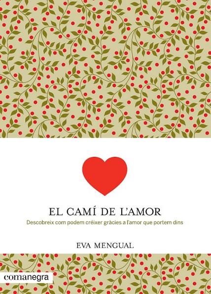 CAMÍ DE L'AMOR, EL | 9788416033041 | MENGUAL ALEXANDRI, EVA | Llibreria L'Altell - Llibreria Online de Banyoles | Comprar llibres en català i castellà online - Llibreria de Girona