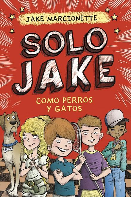 COMO PERROS Y GATOS (SOLO JAKE 2) | 9788490434352 | MARCIONETTE,JAKE | Llibreria L'Altell - Llibreria Online de Banyoles | Comprar llibres en català i castellà online - Llibreria de Girona