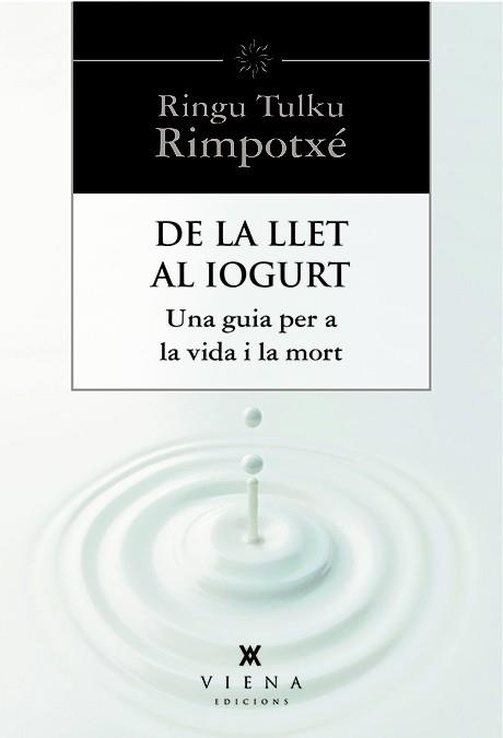 DE LA LLET AL IOGURT | 9788483307977 | TULKU RIMPOTXÉ, RINGU  | Llibreria Online de Banyoles | Comprar llibres en català i castellà online