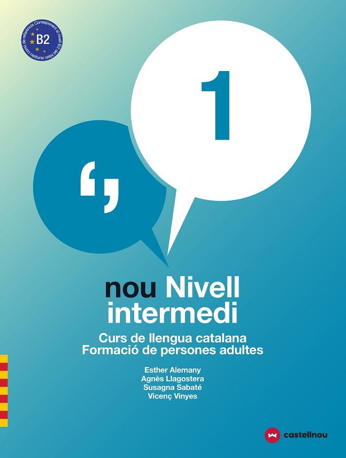 NOU NIVELL INTERMEDI 1 + QUADERN D'ACTIVITATS | 9788417406028 | ALEMANY MIRALLES, ESTHER/LLAGOSTERA CASANOVA, AGNÈS/SABATÉ MAYOL, SUSAGNA/VIÑAS FELIU, VICENÇ | Llibreria L'Altell - Llibreria Online de Banyoles | Comprar llibres en català i castellà online - Llibreria de Girona