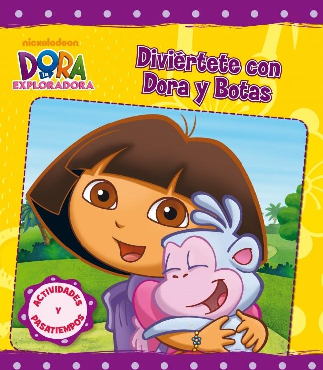 JUEGA Y DIVIERTETE CON DORA EXPLORADORA Y BOTAS | 9788401902871 | NICKELODEON | Llibreria Online de Banyoles | Comprar llibres en català i castellà online