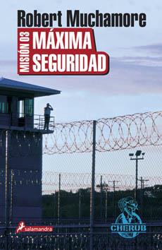 MISION 03 MAXIMA SEGURIDAD | 9788498381917 | MUCHAMORE,ROBERT | Llibreria Online de Banyoles | Comprar llibres en català i castellà online