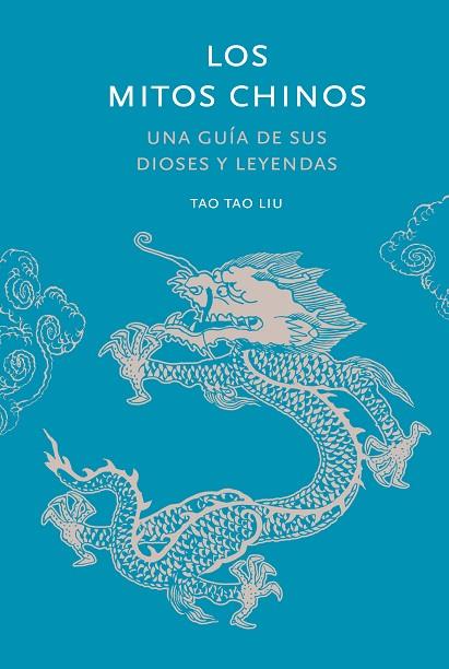 LOS MITOS CHINOS | 9788412712278 | TAU LIU, TAO | Llibreria Online de Banyoles | Comprar llibres en català i castellà online