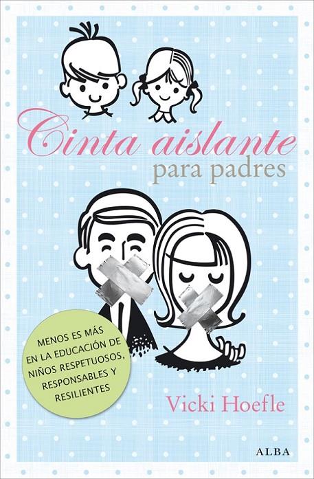 CINTA AISLANTE PARA PADRES | 9788484288589 | HOEFLE, VICKI | Llibreria Online de Banyoles | Comprar llibres en català i castellà online