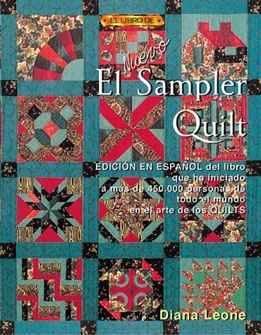 NUEVO SAMPLER QUILT (4ª ED.), EL | 9788495873217 | LEONE, DIANA | Llibreria Online de Banyoles | Comprar llibres en català i castellà online