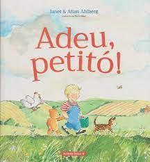 ADEU, PETITO! | 9788412575675 | AHLBERG, JANET & ALLAN | Llibreria Online de Banyoles | Comprar llibres en català i castellà online