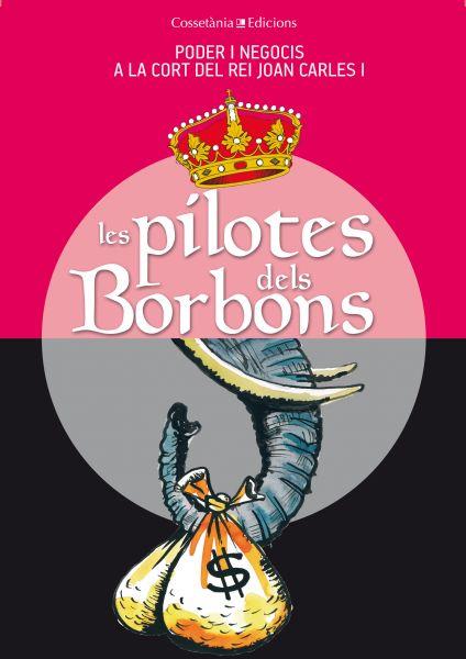 LES PILOTES DELS BORBONS | 9788490341742 | Llibreria L'Altell - Llibreria Online de Banyoles | Comprar llibres en català i castellà online - Llibreria de Girona