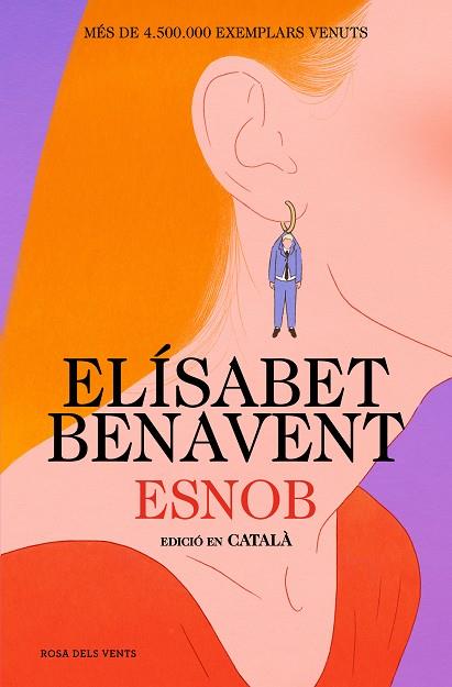 ESNOB (EDICIÓ EN CATALÀ) | 9788419756343 | BENAVENT, ELÍSABET | Llibreria Online de Banyoles | Comprar llibres en català i castellà online