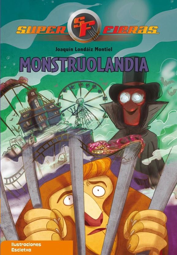 MONSTRUOLANDIA (SUPERFIERAS 4) | 9788448831813 | LONDAIZ, JOAQUIN | Llibreria Online de Banyoles | Comprar llibres en català i castellà online