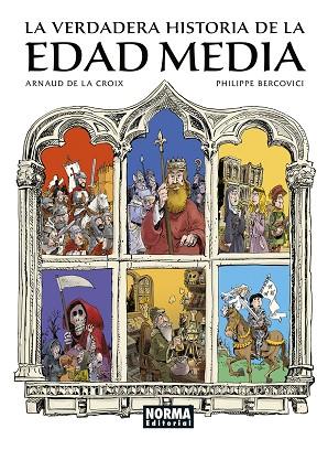 LA VERDADERA HISTORIA DE LA EDAD MEDIA | 9788467970135 | DE LA CROIX, ARNAUD/BERCOVICI, PHILIPPE | Llibreria L'Altell - Llibreria Online de Banyoles | Comprar llibres en català i castellà online - Llibreria de Girona