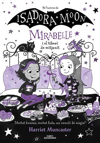 MIRABELLE 10 - LA MIRABELLE I EL TIBERI DE MITJA NIT | 9788419982018 | MUNCASTER, HARRIET | Llibreria Online de Banyoles | Comprar llibres en català i castellà online