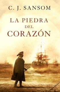 PIEDRA DEL CORAZON, LA | 9788466649193 | SANSOM, C.J. | Llibreria Online de Banyoles | Comprar llibres en català i castellà online