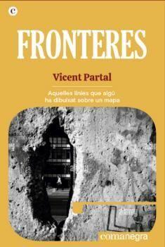 FRONTERES | 9788418857485 | PARTAL, VICENT | Llibreria L'Altell - Llibreria Online de Banyoles | Comprar llibres en català i castellà online - Llibreria de Girona