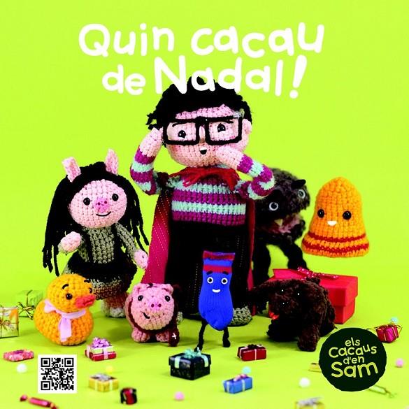 QUIN CACAU DE NADAL! | 9788499792293 | SIERRA I SERRA, ESPERANÇA/TEIXIDOR PLANELLA, XAVIER | Llibreria Online de Banyoles | Comprar llibres en català i castellà online