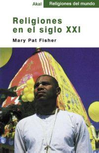 RELIGIONES EN EL SIGLO XXI | 9788446013051 | FISHER, MARY PAT | Llibreria Online de Banyoles | Comprar llibres en català i castellà online