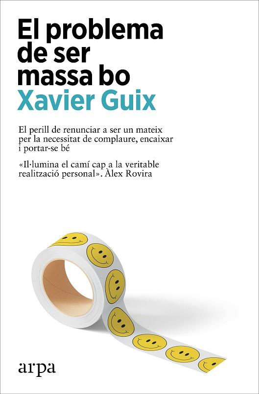 EL PROBLEMA DE SER MASSA BO | 9788410313262 | GUIX, XAVIER | Llibreria Online de Banyoles | Comprar llibres en català i castellà online