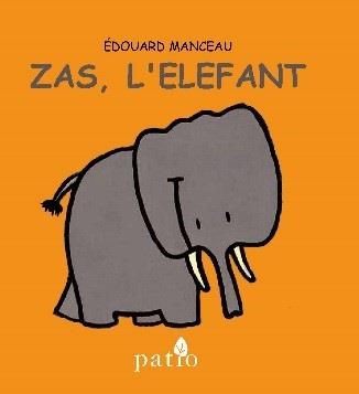 ZAS, L'ELEFANT | 9788416256754 | MANCEAU, ÉDOUARD | Llibreria Online de Banyoles | Comprar llibres en català i castellà online