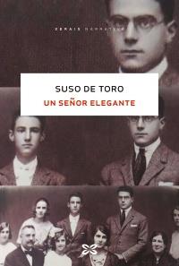 SEÑOR ELEGANTE, UN | 9788491217664 | TORO, SUSO DEL | Llibreria Online de Banyoles | Comprar llibres en català i castellà online