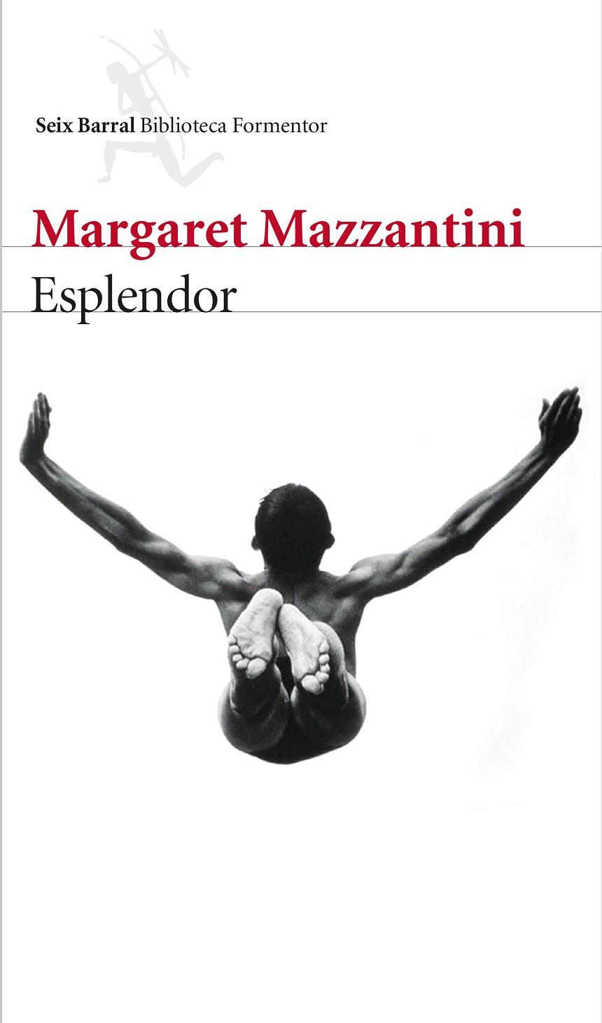 ESPLENDOR | 9788432229251 | MAZZANTINI, MARGARET | Llibreria Online de Banyoles | Comprar llibres en català i castellà online