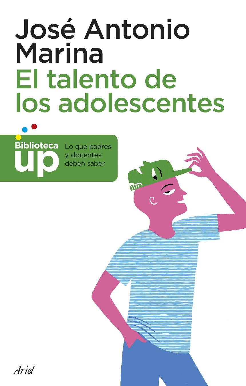 TALENTO DE LOS ADOLESCENTES, EL | 9788434418738 | MARINA JOSÉ ANTONIO  | Llibreria Online de Banyoles | Comprar llibres en català i castellà online