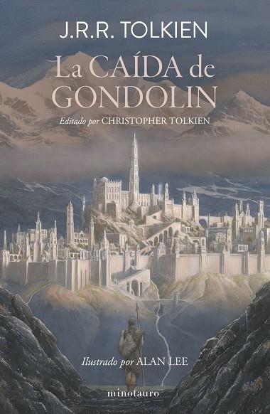 LA CAÍDA DE GONDOLIN | 9788445017067 | TOLKIEN, J. R. R. | Llibreria Online de Banyoles | Comprar llibres en català i castellà online