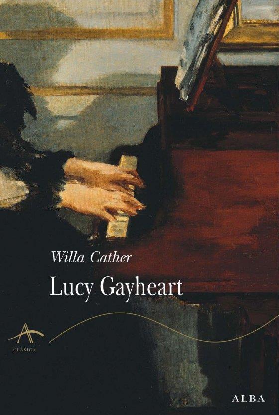 LUCY GAYHEART | 9788484284178 | CATHER,WILLA | Llibreria L'Altell - Llibreria Online de Banyoles | Comprar llibres en català i castellà online - Llibreria de Girona