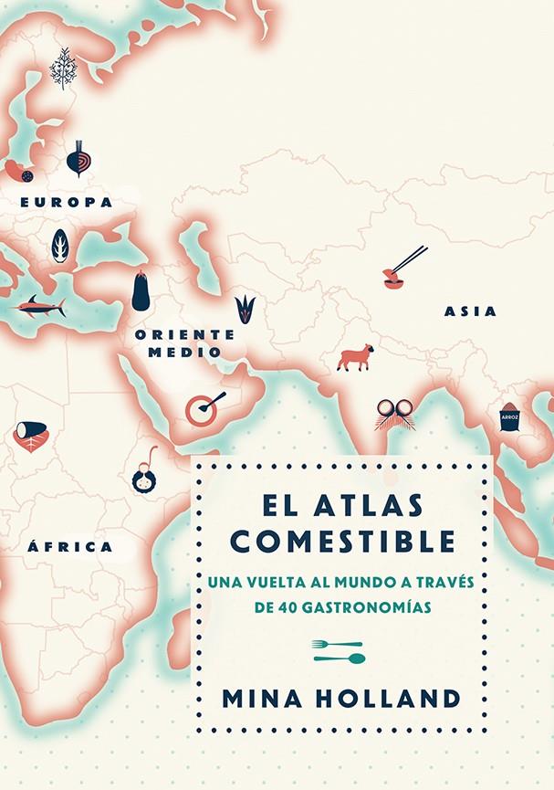 ATLAS COMESTIBLE, EL | 9788499188423 | HOLLAND, MINA | Llibreria L'Altell - Llibreria Online de Banyoles | Comprar llibres en català i castellà online - Llibreria de Girona