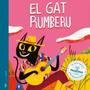 EL GAT RUMBERU | 9788412266764 | FIGUERAS TORTRAS, LAIA/PUYUELO CAPELLAS, NÚRIA | Llibreria Online de Banyoles | Comprar llibres en català i castellà online