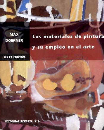 MATERIALES DE PINTURA Y SU EMPLEO EN EL ARTE LOS  | 9788429114232 | DOERNER MAX | Llibreria Online de Banyoles | Comprar llibres en català i castellà online