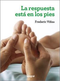 RESPUESTA ESTÁ EN LOS PIES, LA | 9788415541370 | VINYES DE LA CRUZ, DR. FREDERIC | Llibreria Online de Banyoles | Comprar llibres en català i castellà online