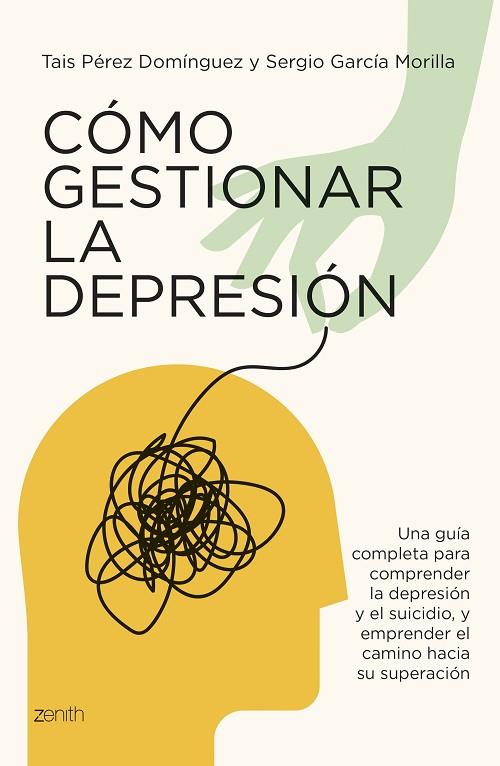 CÓMO GESTIONAR LA DEPRESIÓN | 9788408291084 | PÉREZ DOMÍNGUEZ, TAIS/GARCÍA MORILLA, SERGIO | Llibreria Online de Banyoles | Comprar llibres en català i castellà online