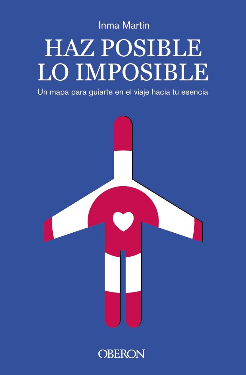 HAZ POSIBLE LO IMPOSIBLE | 9788441550513 | MARTÍN, INMA | Llibreria Online de Banyoles | Comprar llibres en català i castellà online