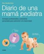 DIARIO DE UNA MAMA PEDIATRA | 9788415989325 | ARCE,DRA. AMALIA | Llibreria Online de Banyoles | Comprar llibres en català i castellà online