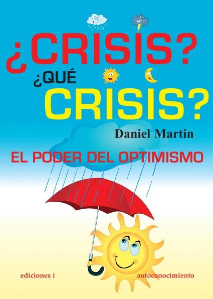 CRISIS? ¿QUE CRISIS? | 9788496851368 | MARTIN, DANIEL | Llibreria Online de Banyoles | Comprar llibres en català i castellà online