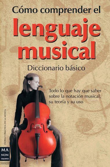 COMO COMPRENDER LENGUAJE MUSICAL.MA NON | 9788415256120 | GEROU, TOM/LUSK, LINDA | Llibreria Online de Banyoles | Comprar llibres en català i castellà online