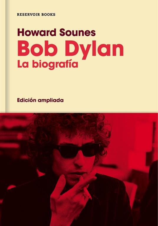BOB DYLAN (EDICIÓN AMPLIADA) | 9788416709588 | SOUNES, HOWARD | Llibreria L'Altell - Llibreria Online de Banyoles | Comprar llibres en català i castellà online - Llibreria de Girona
