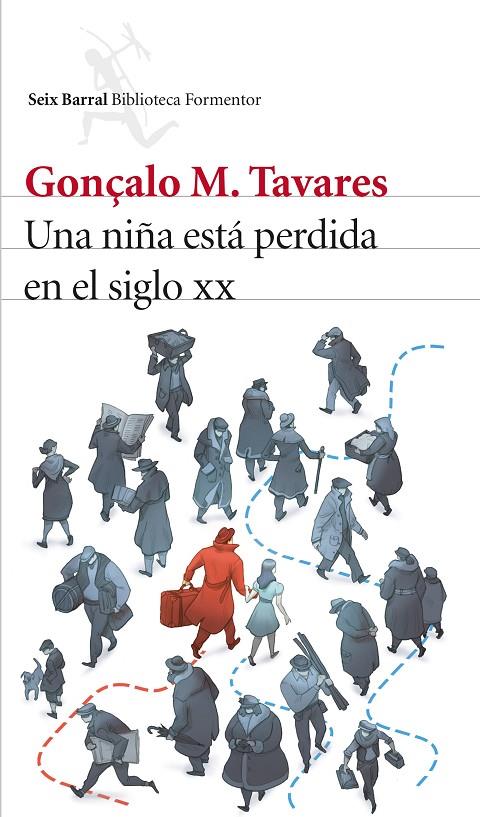 UNA NIÑA ESTÁ PERDIDA EN EL SIGLO XX | 9788432228919 | GONÇALO M. TAVARES | Llibreria Online de Banyoles | Comprar llibres en català i castellà online