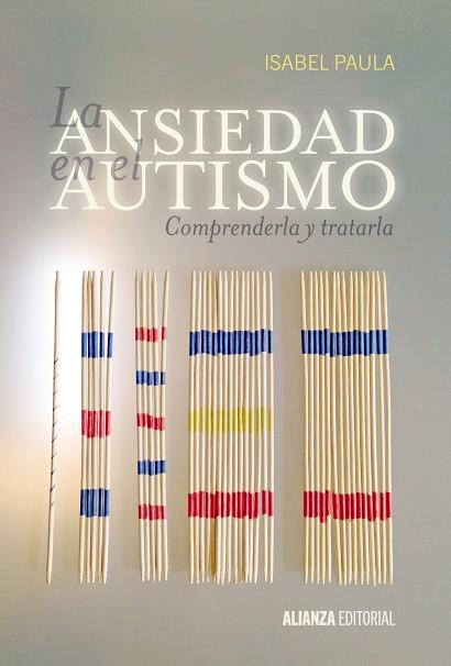 LA ANSIEDAD EN EL AUTISMO | 9788420697529 | PAULA, ISABEL | Llibreria Online de Banyoles | Comprar llibres en català i castellà online