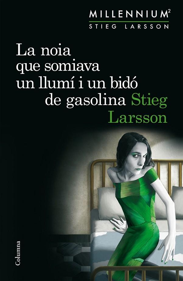 NOIA QUE SOMIAVA UN LLUMÍ I UN BIDÓ DE GASOLINA, LA | 9788466419970 | LARSSON, STIEG | Llibreria Online de Banyoles | Comprar llibres en català i castellà online