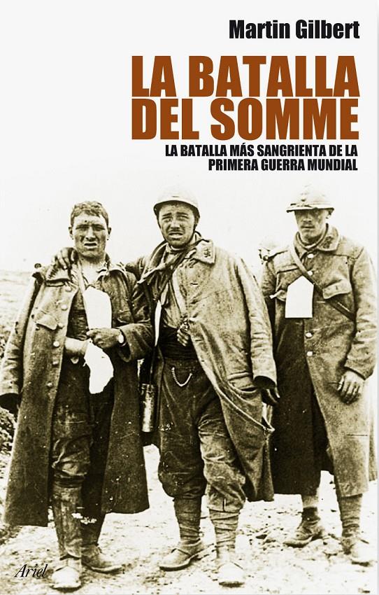 BATALLA DEL SOMME, LA. LA BATALLA MÁS SANGRIENTA DE.... | 9788434488212 | GILBERT,MARTIN | Llibreria L'Altell - Llibreria Online de Banyoles | Comprar llibres en català i castellà online - Llibreria de Girona