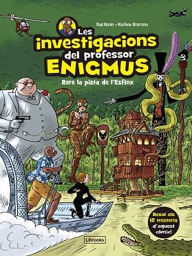 LES INVESTIGACIONS DEL PROFESSOR ENIGMUS 2 | 9788412826593 | MARTIN, PAUL/BROERSMA, MATTHEW | Llibreria Online de Banyoles | Comprar llibres en català i castellà online