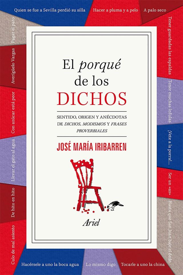 EL PORQUÉ DE LOS DICHOS | 9788434422407 | JOSÉ MARÍA IRIBARREN | Llibreria L'Altell - Llibreria Online de Banyoles | Comprar llibres en català i castellà online - Llibreria de Girona